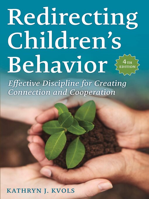 Title details for Redirecting Children's Behavior by Kathryn J. Kvols - Available